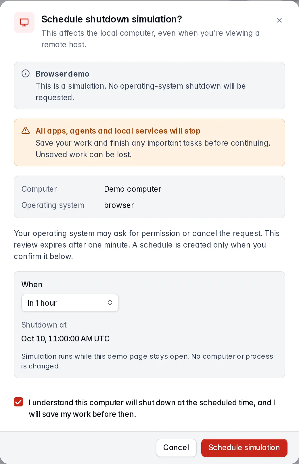 Schedule a shutdown one hour from now, with a separate acknowledgement